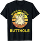 Show me your Butthole - Funny Butthole Chicken T-Shirt - T-Shirt | Black