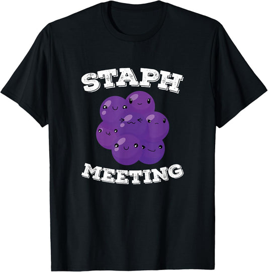 Staph Meeting, Funny Microbiologist T-Shirt - T-Shirt | Black