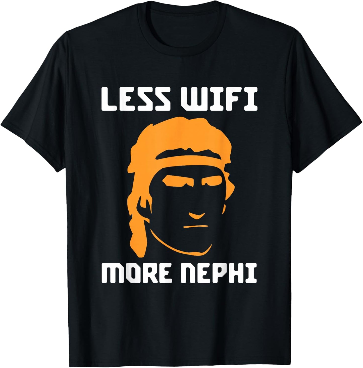Mormon LDS Missionary Less Wifi More Nephi Latter-Day T-Shirt - T-Shirt | Black