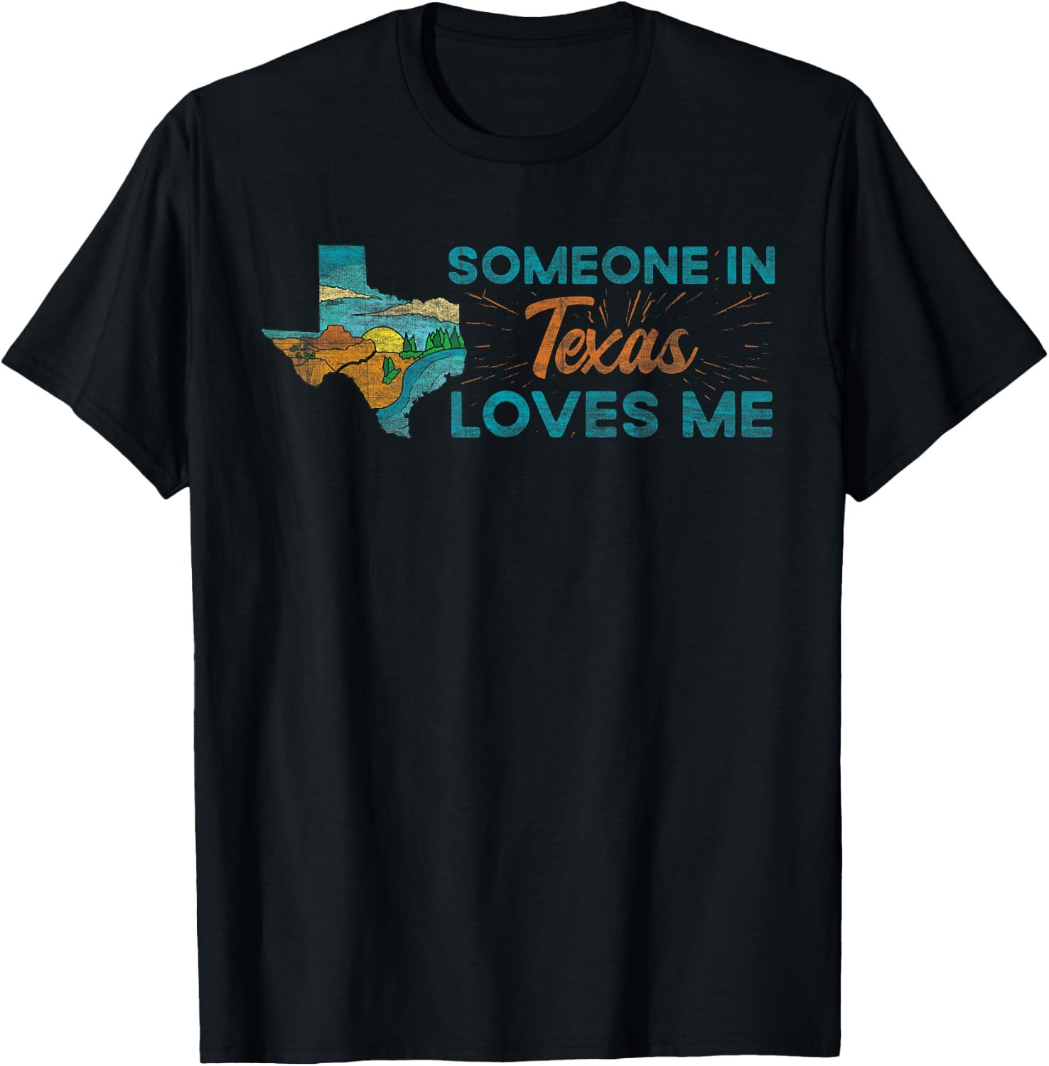 Someone in Texas Loves Me Texas T-Shirt - T-Shirt | Black