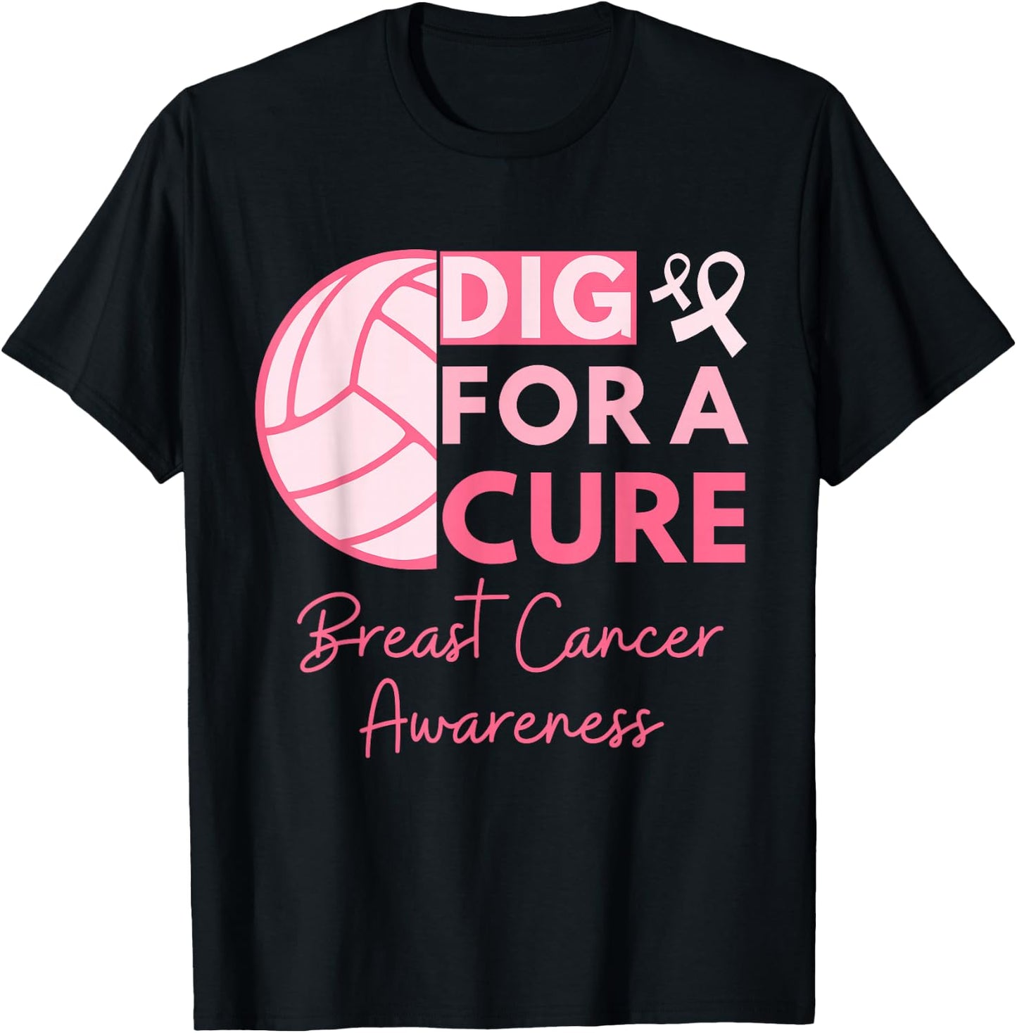 Breast Cancer Awareness Dig For A Cure Volleyball Pink Out T-Shirt - T-Shirt | Black