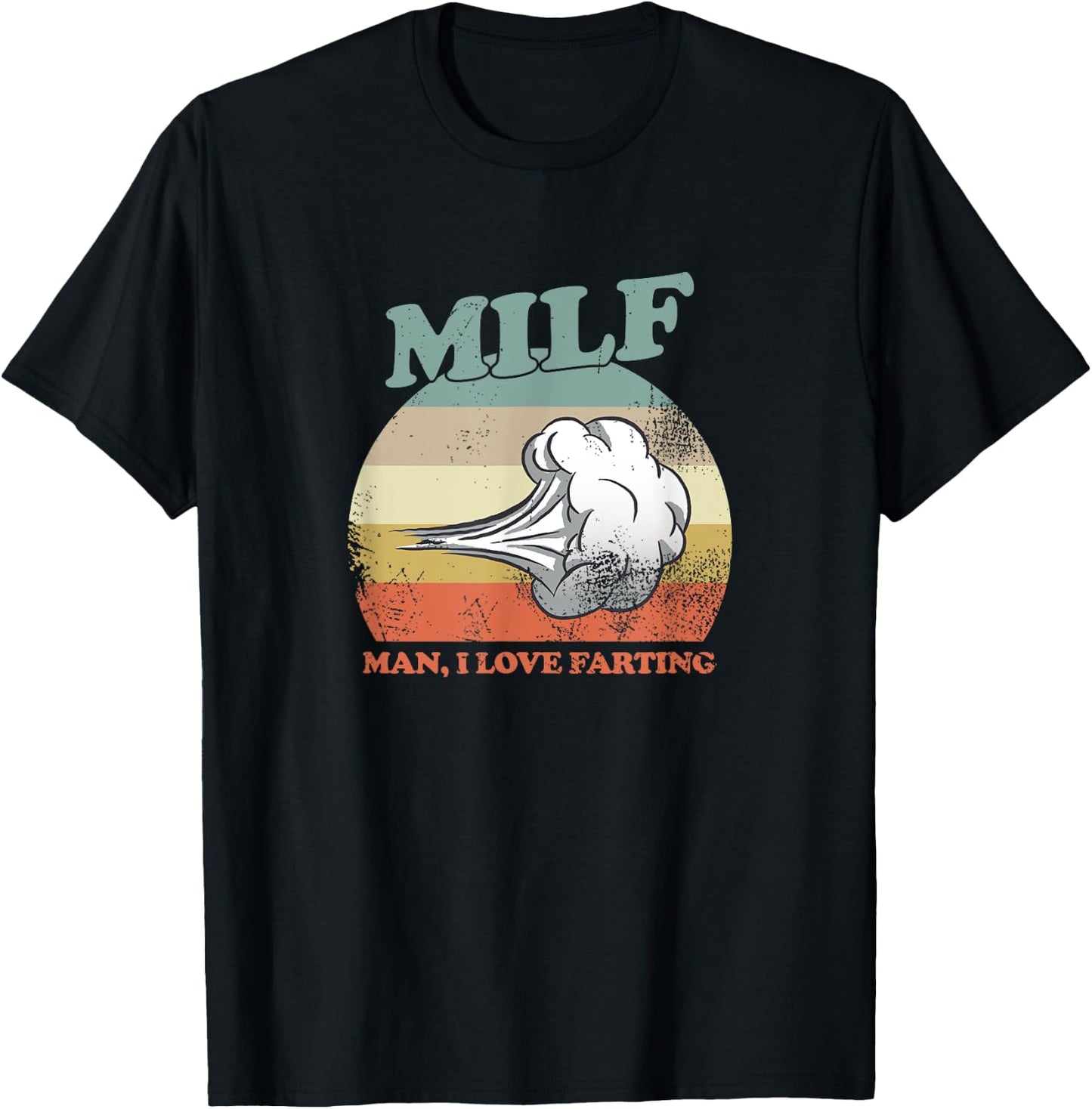 Man I Love Farting | Man I Love Farting M.I.L.F T-Shirt - T-Shirt | Black