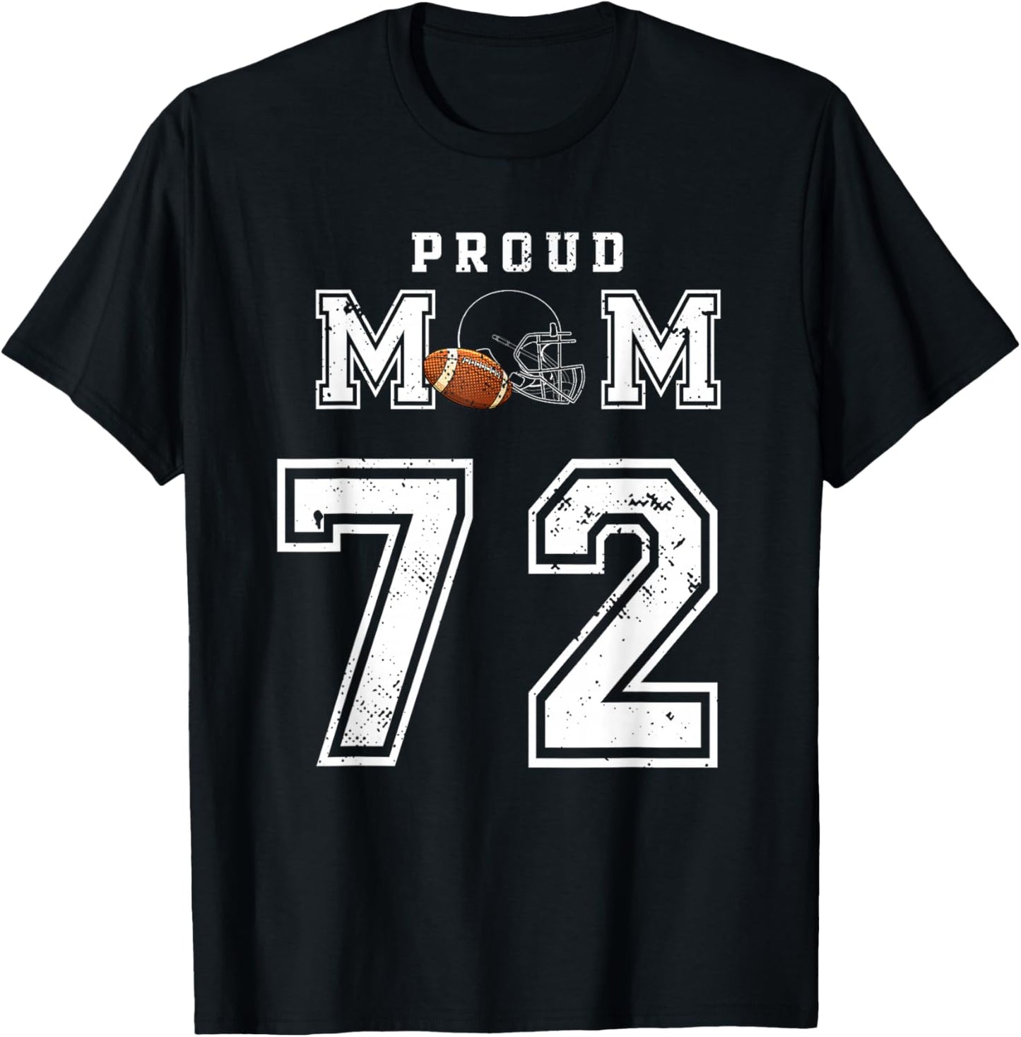 Custom Proud Football Mom Number 72 Personalized T-Shirt - T-Shirt | Black