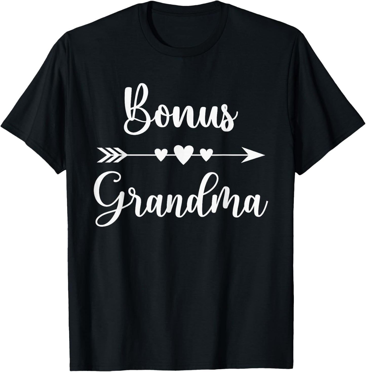 Bonus Grandma Mother's Day Step Grandma Gift Fun Grandmother T-Shirt - T-Shirt | Black