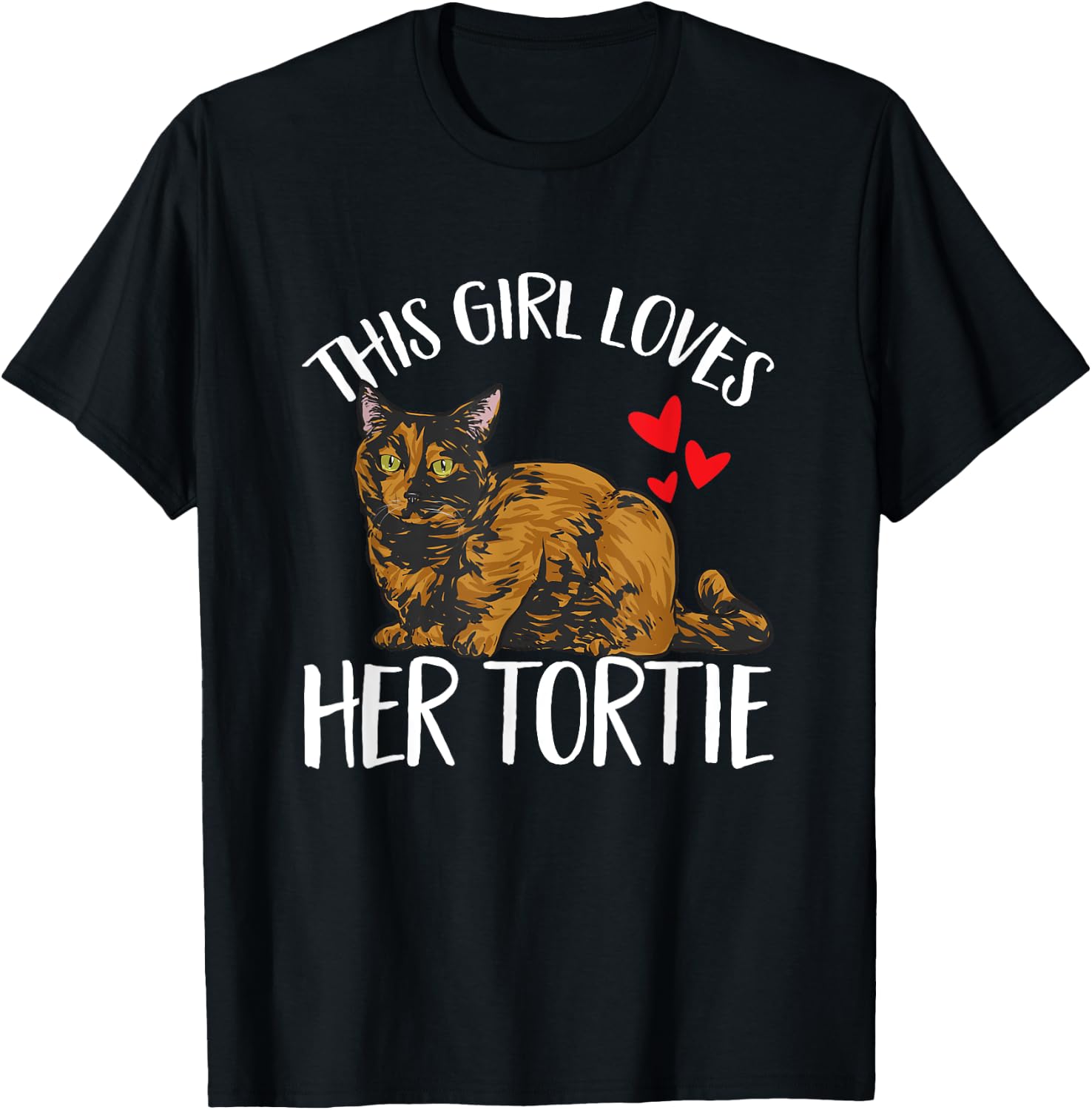Tortoiseshell Cat This Girl Loves Her Tortie T-Shirt - T-Shirt | Black