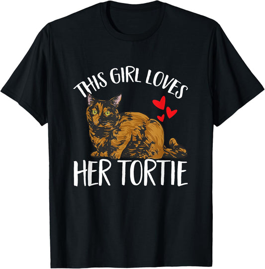 Tortoiseshell Cat This Girl Loves Her Tortie T-Shirt - T-Shirt | Black