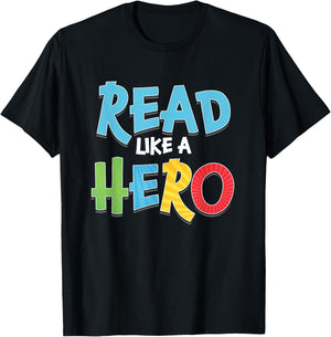 Read Like Hero | Books Literature | Library Bookworm T-Shirt - T-Shirt | Black