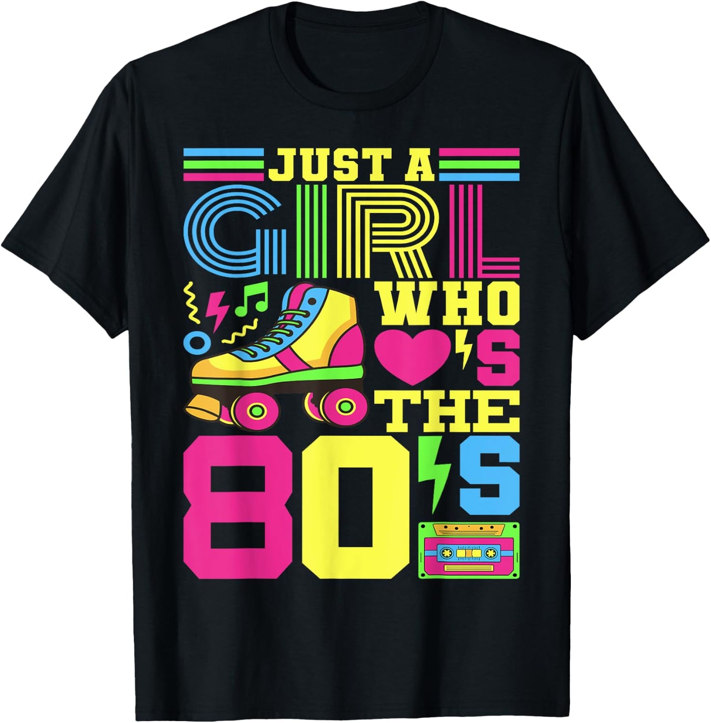Just A Girl Who Loves The 80s Party 80s Outfit 1980s Costume T-Shirt - T-Shirt | Black