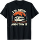 Funny Camping RV Im Sexy And I Tow It T-Shirt - T-Shirt | Black