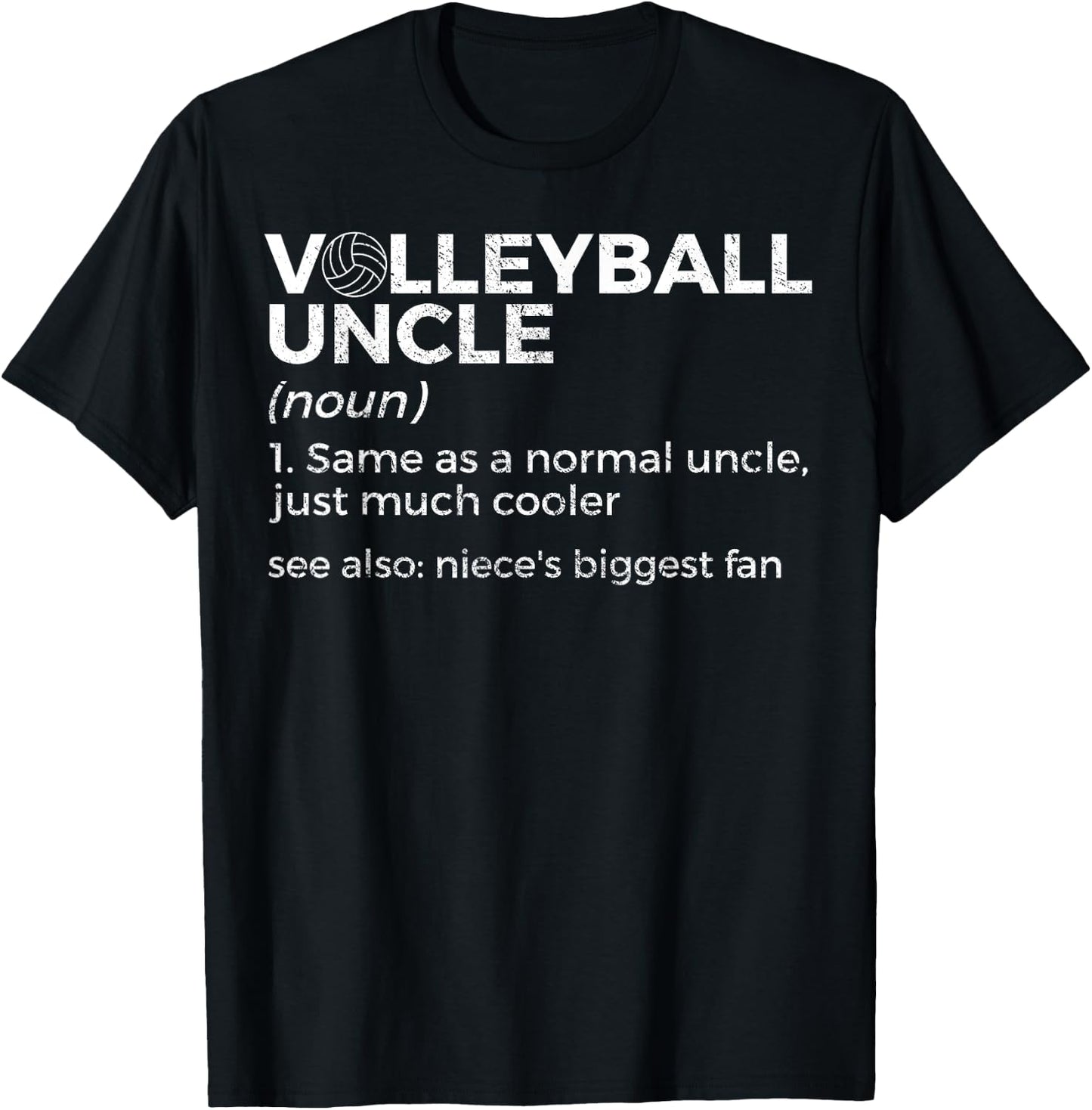 Volleyball Uncle Definition Niece's Biggest Fan T-Shirt - T-Shirt | Black