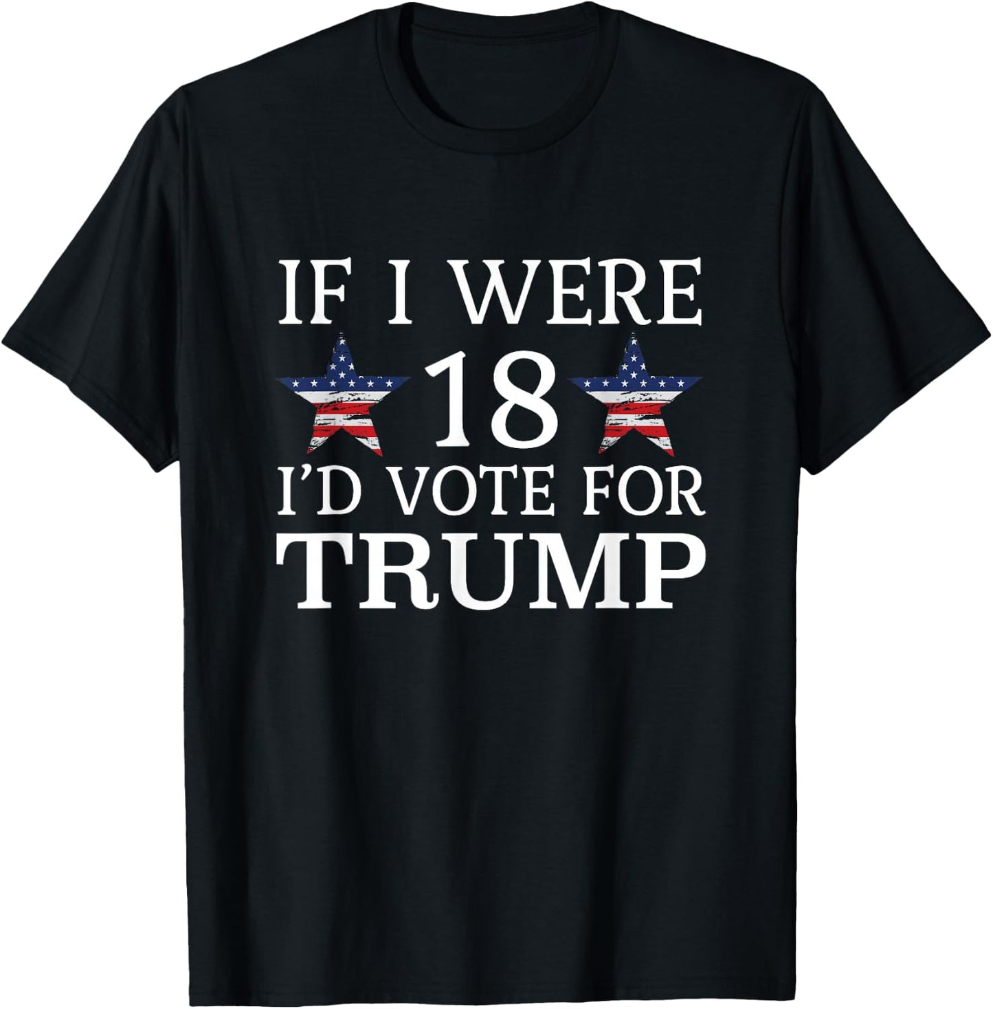 If i were 18 I'd Vote for Trump Funny Kids pro Trump T-Shirt - T-Shirt | Black