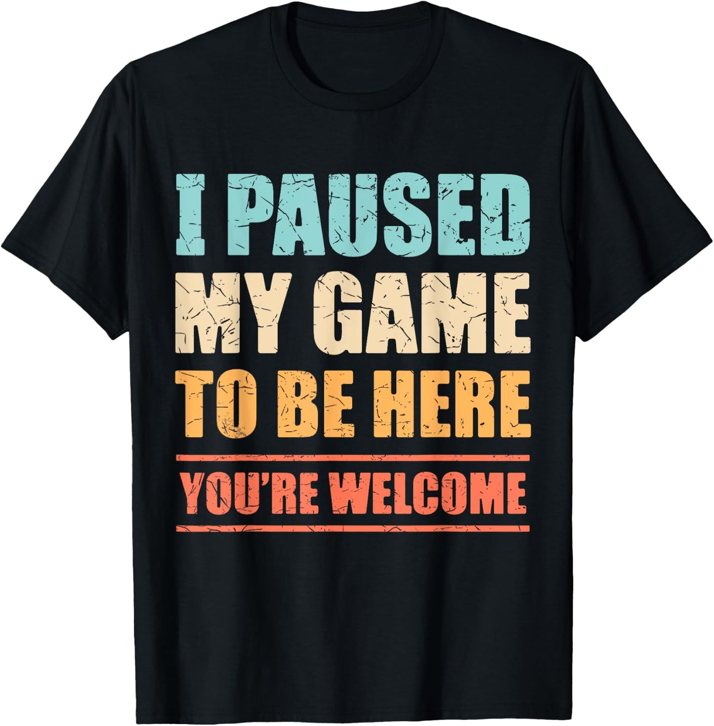 I Paused My Game To Be Here Funny Gamer Video Game Gaming T-Shirt - T-Shirt | Black