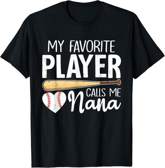 Baseball Grandma My Favorite Player Calls Me Nana Baseball T-Shirt - T-Shirt | Black