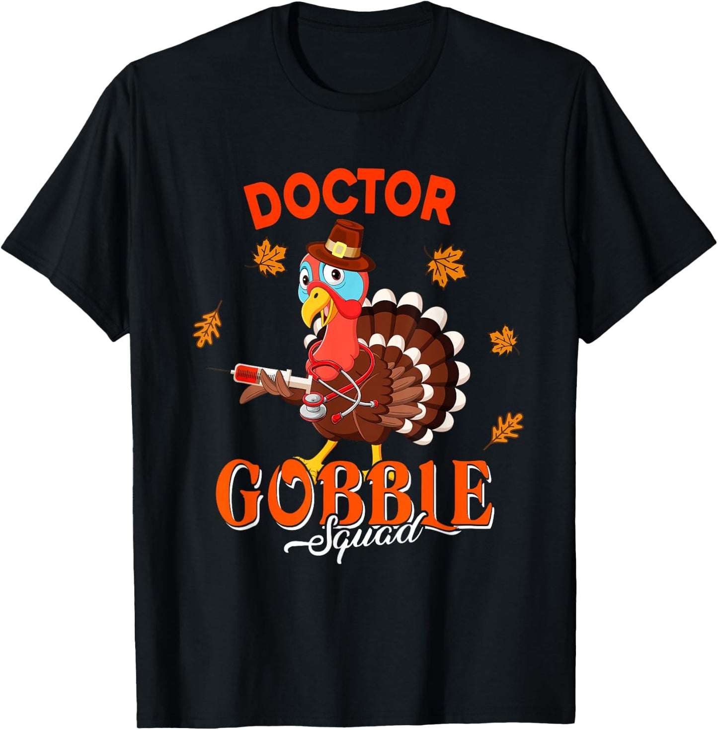 Doctor Gobble Squad Thanksgiving Fall Turkey Proud Job T-Shirt - T-Shirt | Black