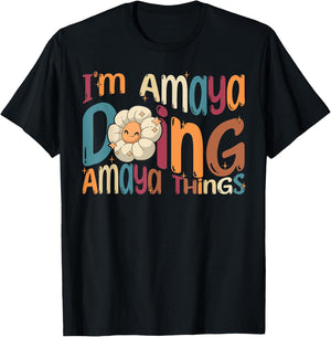 I'm Amaya Doing Amaya Things, Funny Groovy Retro Amaya T-Shirt - T-Shirt | Black