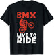 BMX live to ride Bike BMX Rider T-Shirt - T-Shirt | Black