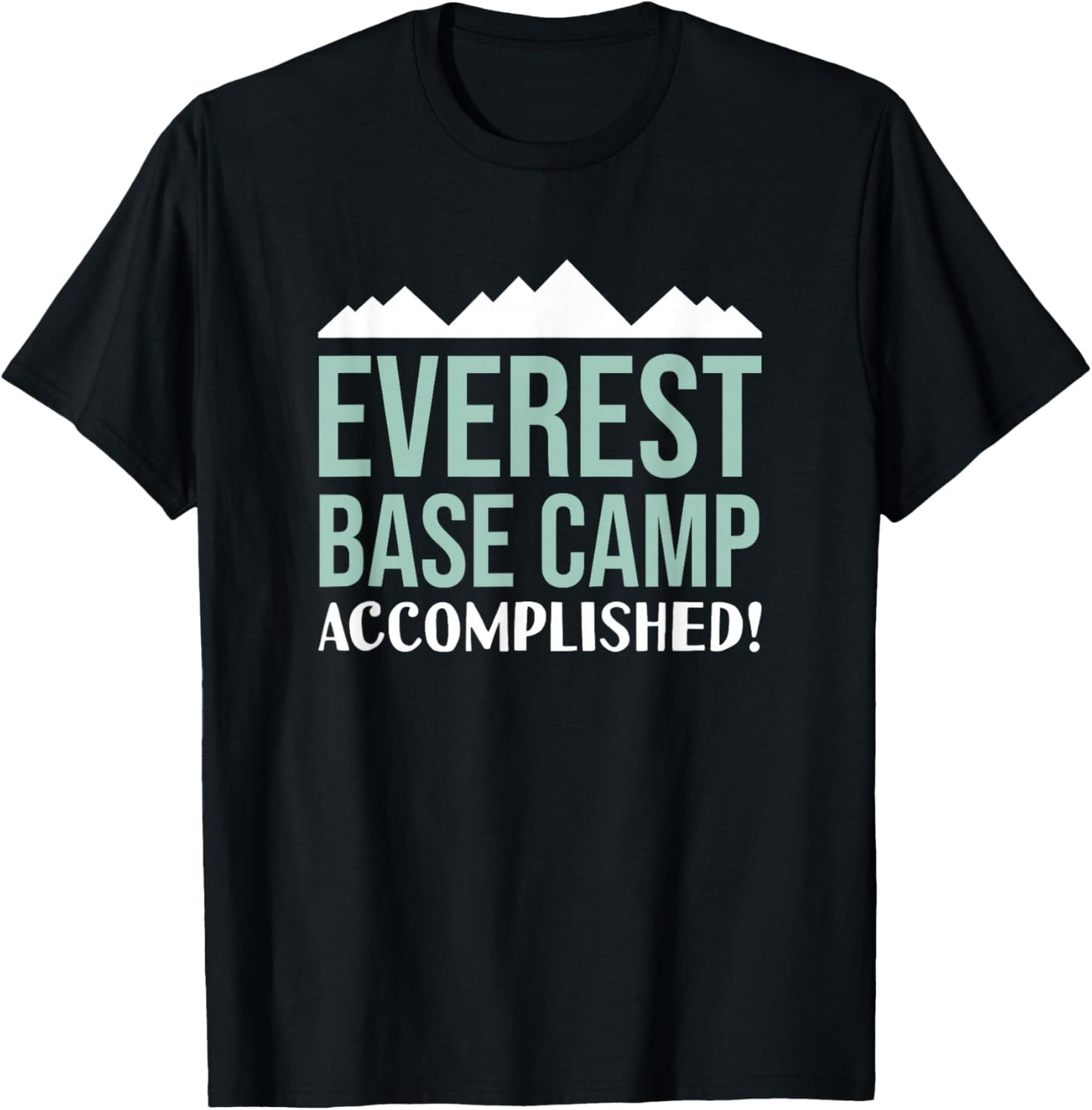 Everest Base Camp Accomplished Hiking Trail Nepal T-Shirt - T-Shirt | Black