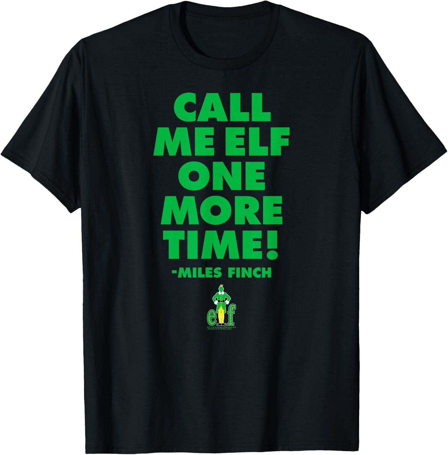 Elf Call Me Elf One More Time Funny Christmas T-Shirt - T-Shirt | Black