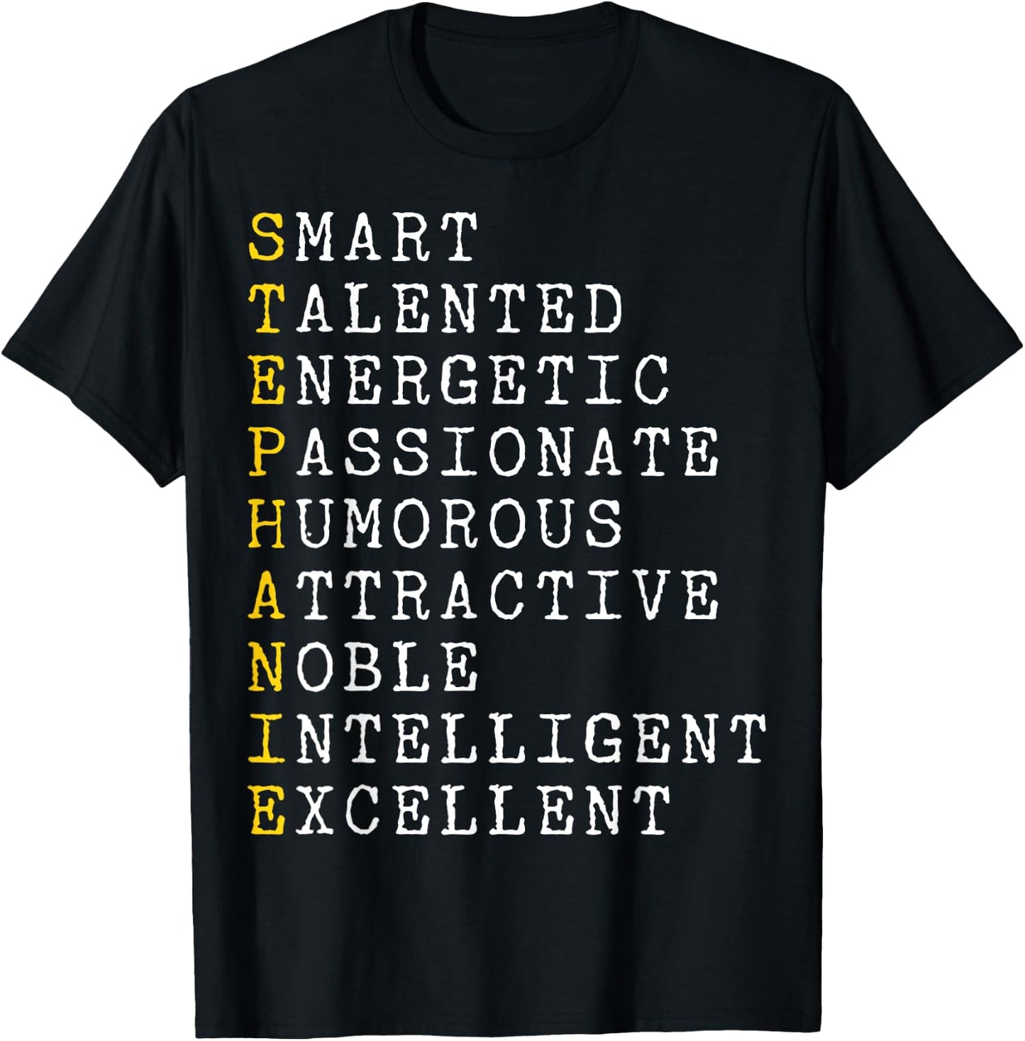 Stephanie Personalized, Stephanie Name, Girl Woman Stephanie T-Shirt - T-Shirt | Black