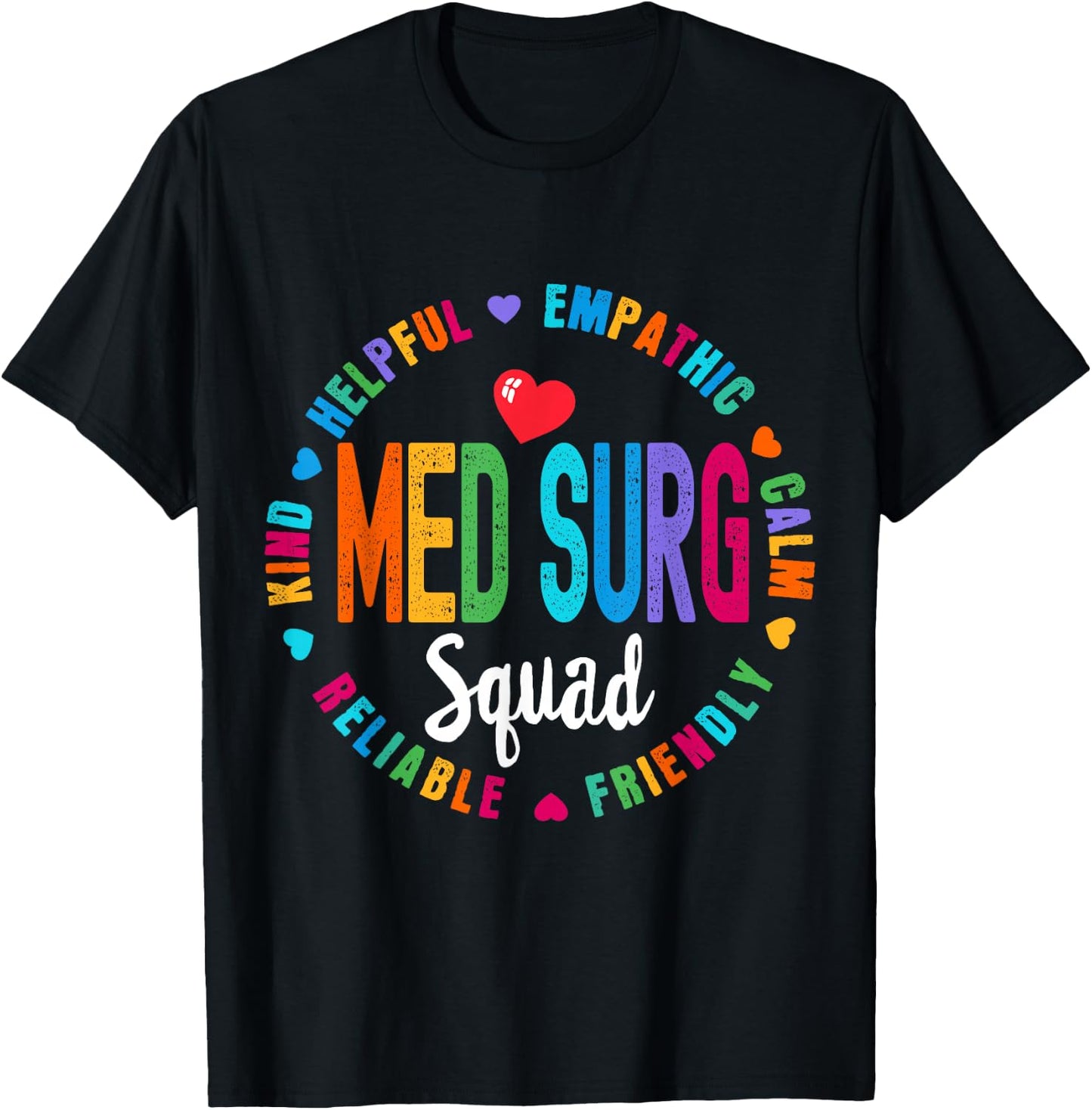 Med Surg Squad Nurse Team Registered Nursing T-Shirt - T-Shirt | Black