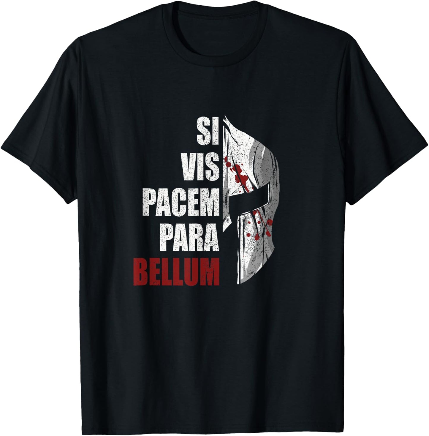 Si Vis Pacem Para Bellum, Latin Saying, Spartan Warrior T-Shirt - T-Shirt | Black