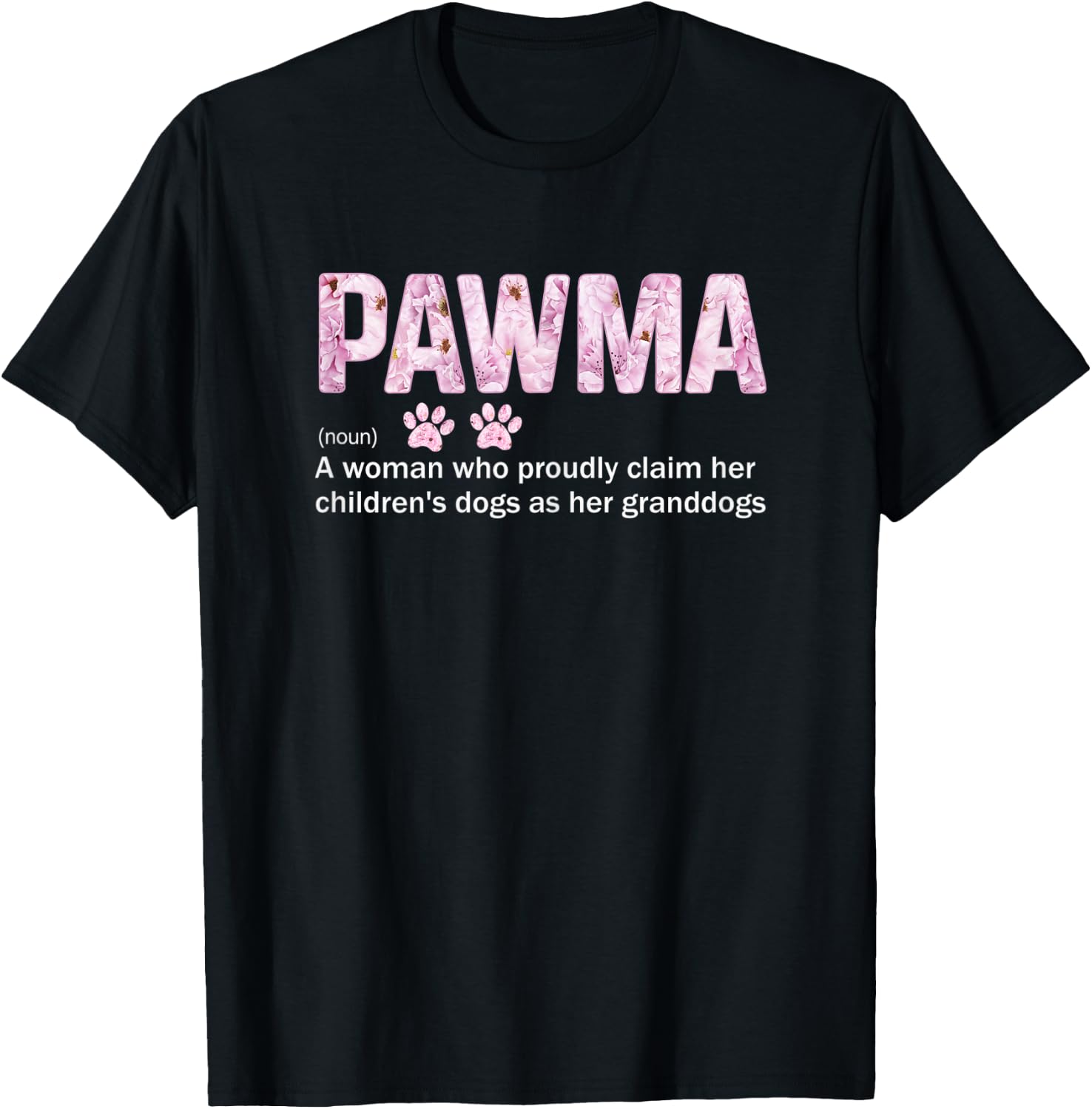 Pawma Definition Like Grandma Only Cooler Flower Lovers Dogs T-Shirt - T-Shirt | Black