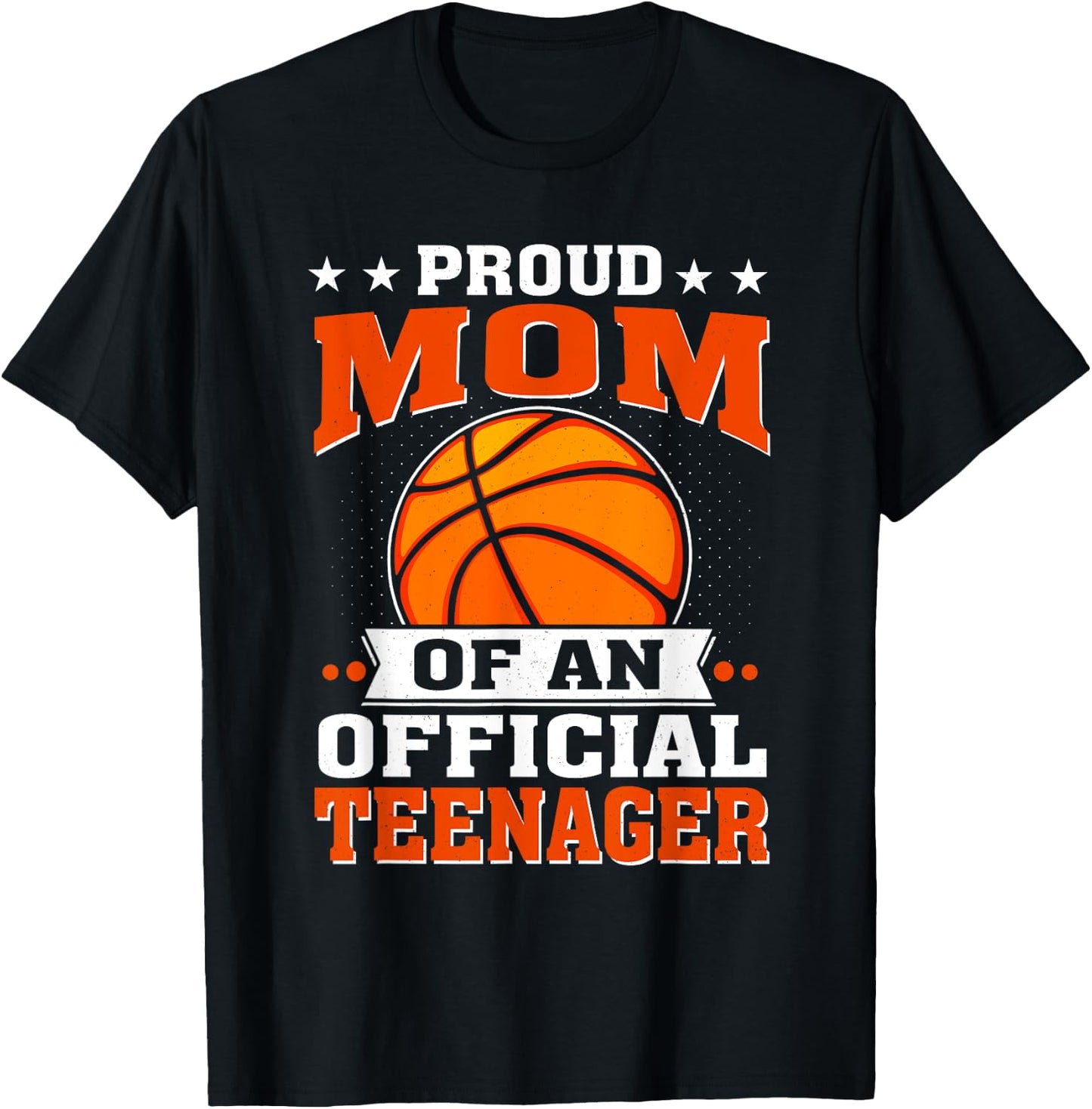 Proud Mom of an Official Teenager 13th Birthday Basketball T-Shirt - T-Shirt | Black