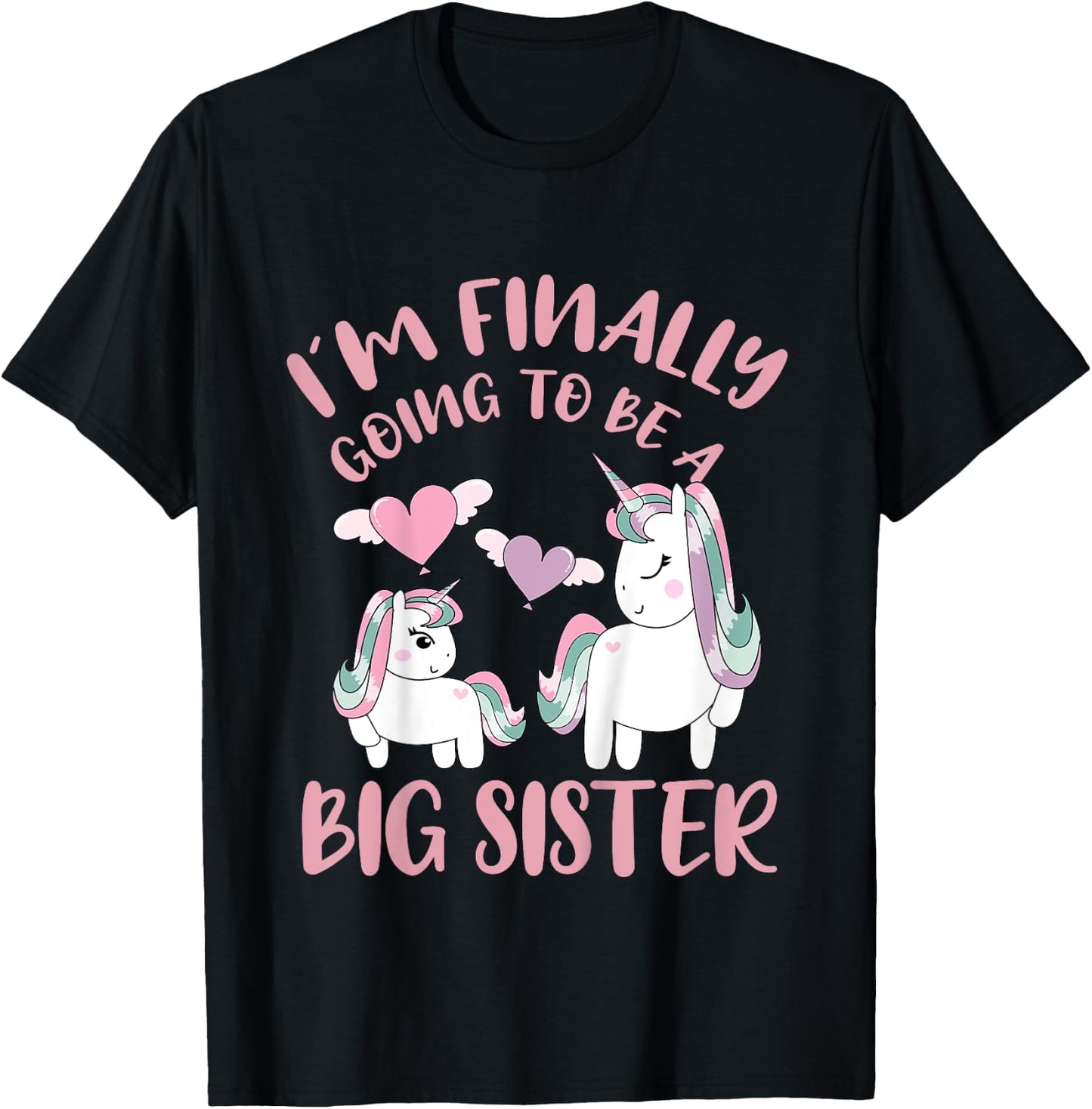 I'm Finally Going To Be A Big Sister Unicorn Outfit T-Shirt - T-Shirt | Black