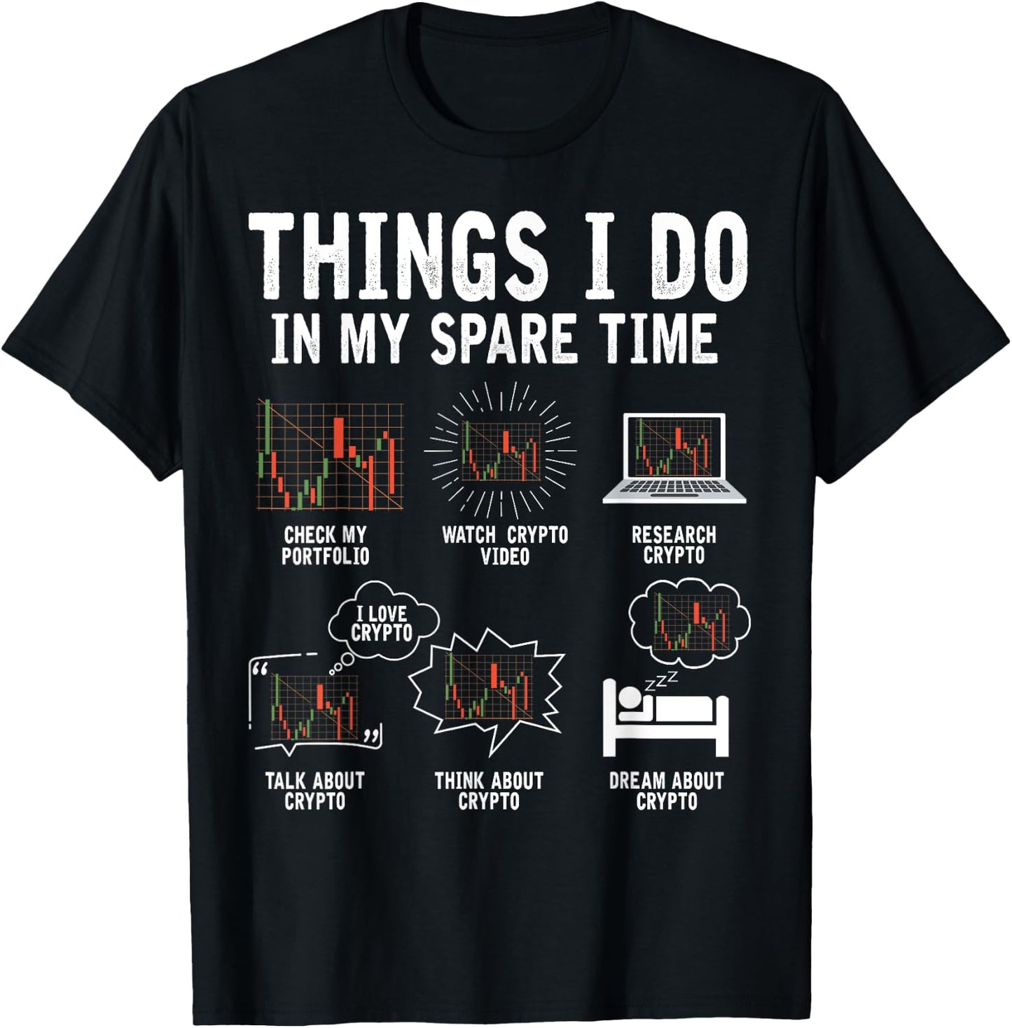 Things I Do In My Spare Time Cryptocurrency Crypto Trading T-Shirt - T-Shirt | Black