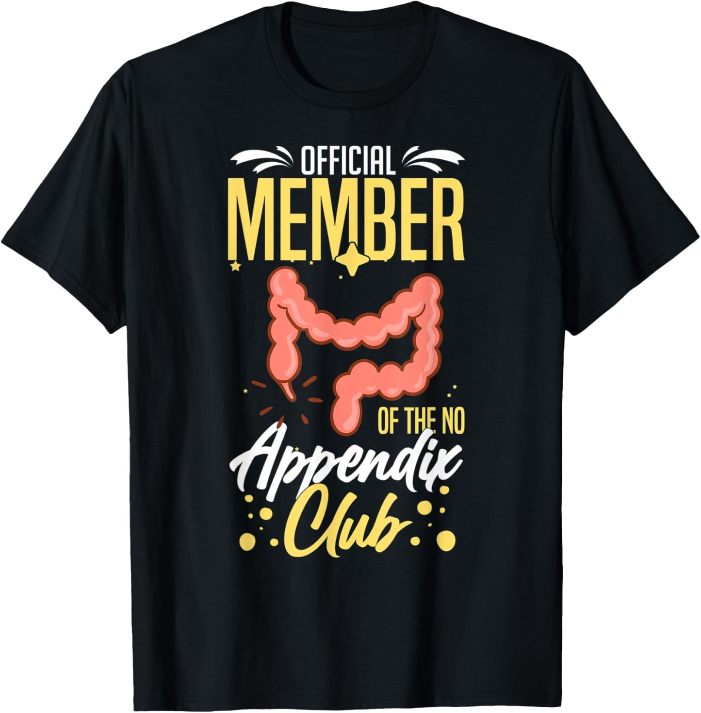 Appendix Cancer Surgery Removal Recovery Appendectomy T-Shirt - T-Shirt | Black