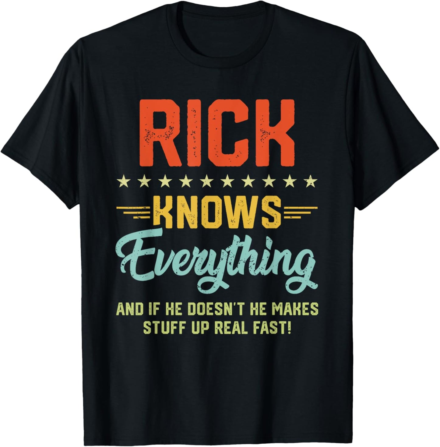Rick Knows Everything Funny Name Personalized Jokes T-Shirt - T-Shirt | Black