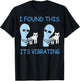 Found This Its Vibrating Funny Aliens Cats Men Women T-Shirt - T-Shirt | Black