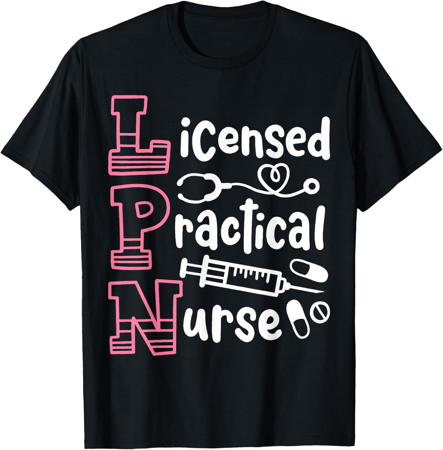LPN Licensed Practical Nurse LPN T-Shirt - T-Shirt | Black