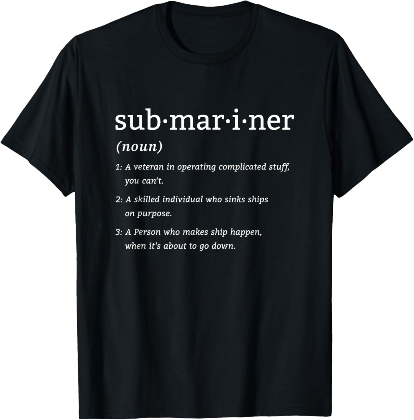 Submariner Definition Submersible Nuclear-Powered Submarine T-Shirt - T-Shirt | Black