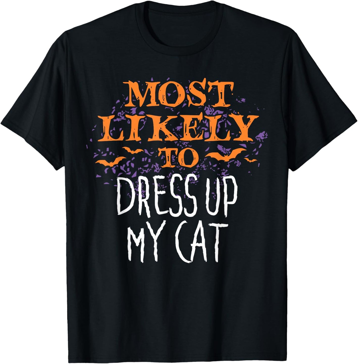 Most Likely To Halloween Dress Up My Cat Matching T-Shirt - T-Shirt | Black