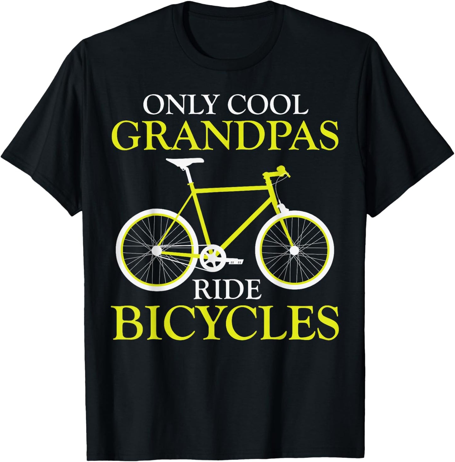 Bike Rider Grandfather Only Cool Grandpas Ride Bicycles T-Shirt - T-Shirt | Black
