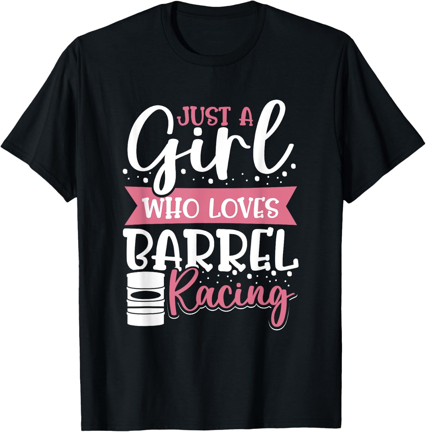Barrel Race Women Just A Girl Who Loves Barrel Racing T-Shirt - T-Shirt | Black