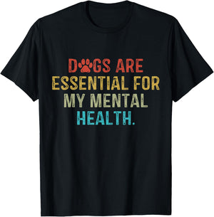 Dogs Are Essential For My Mental Health Quote retro vintage T-Shirt - T-Shirt | Black