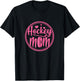 Hockey Mom Ice Player Mother Mother's Day T-Shirt - T-Shirt | Black