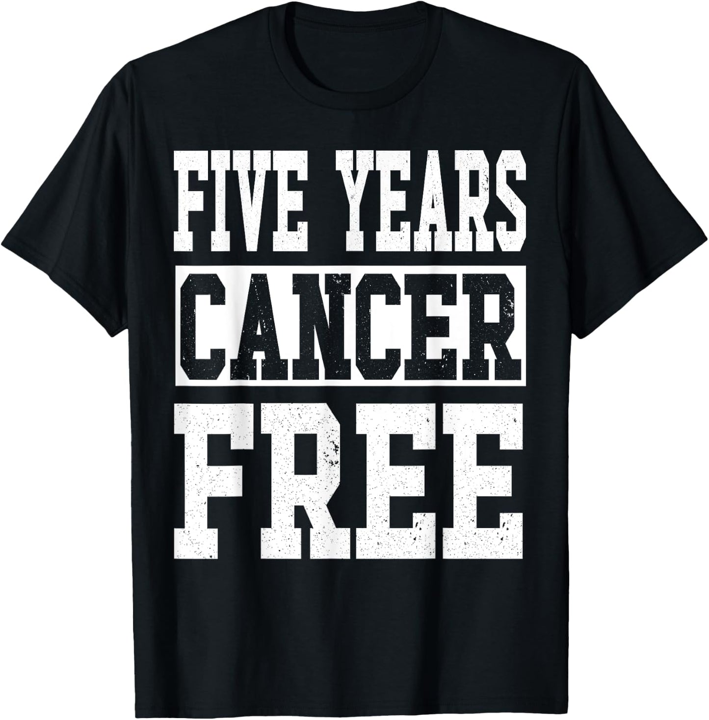 Five Years Cancer Free Anniversary T-Shirt - T-Shirt | Black