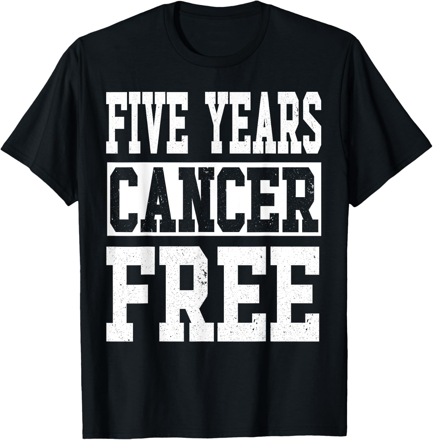 Five Years Cancer Free Anniversary T-Shirt - T-Shirt | Black