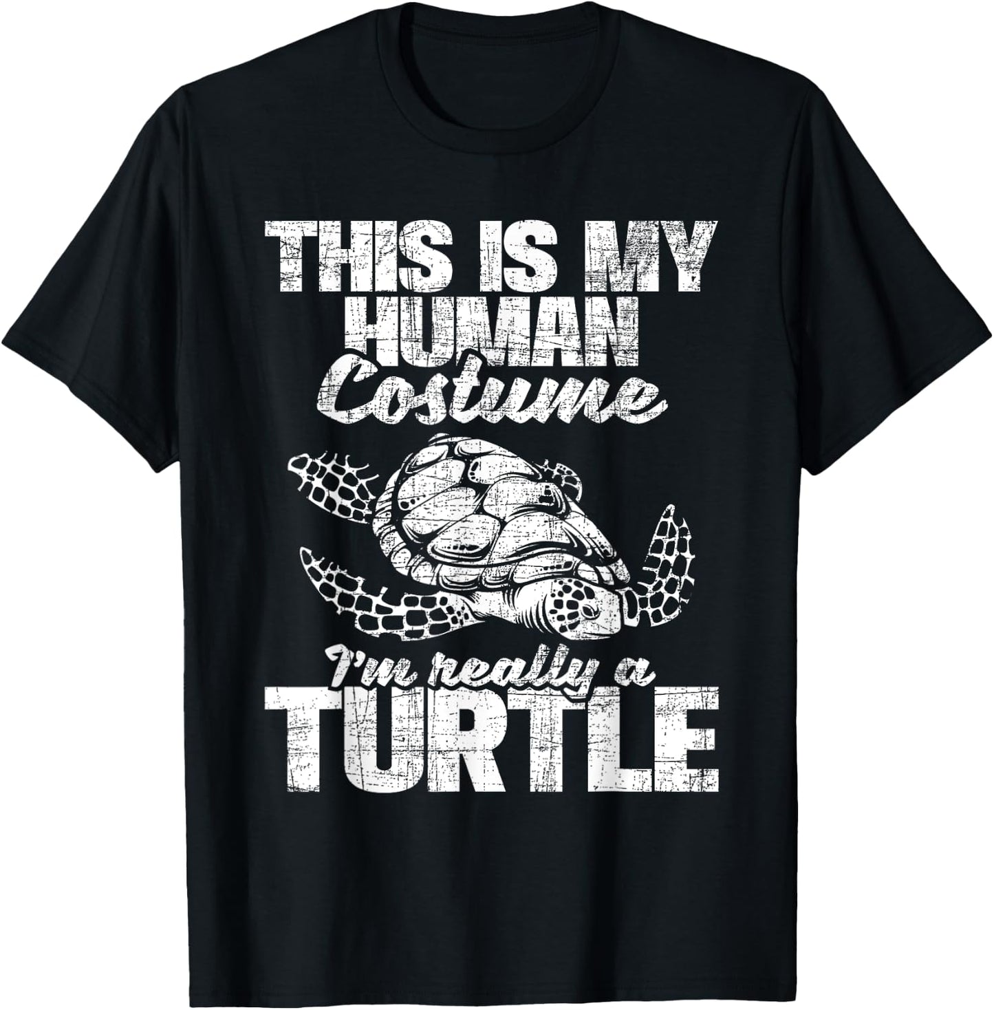 This Is My Human Costume I'm Really A Turtle - Ocean Lover T-Shirt - T-Shirt | Black