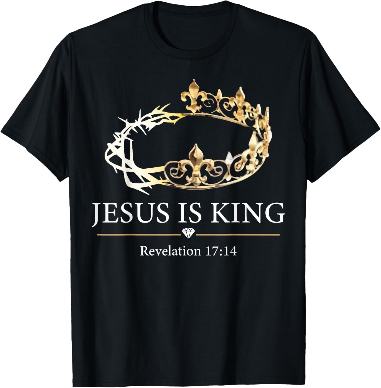 Jesus Is King Revelation 17 14 T-Shirt - T-Shirt | Black
