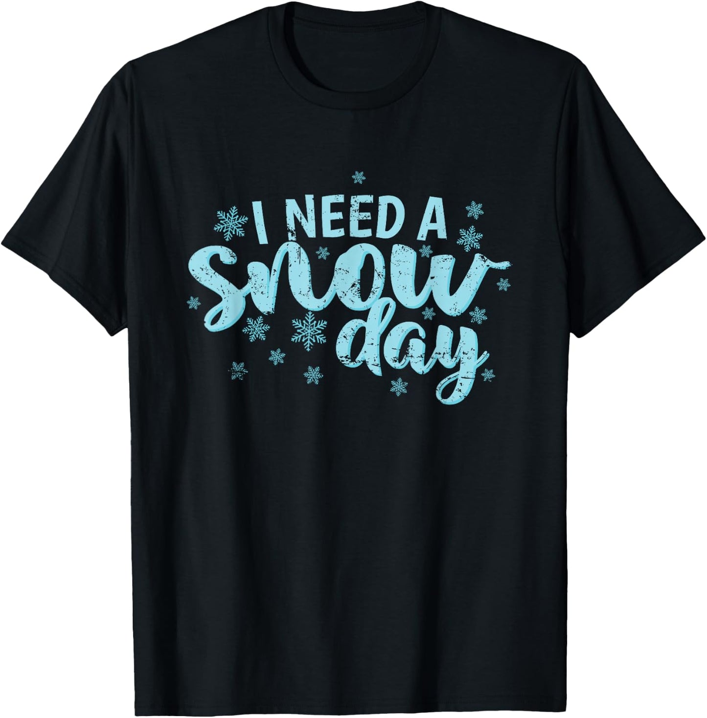 I Need a Snow Day Winter Season Sledding T-Shirt - T-Shirt | Black