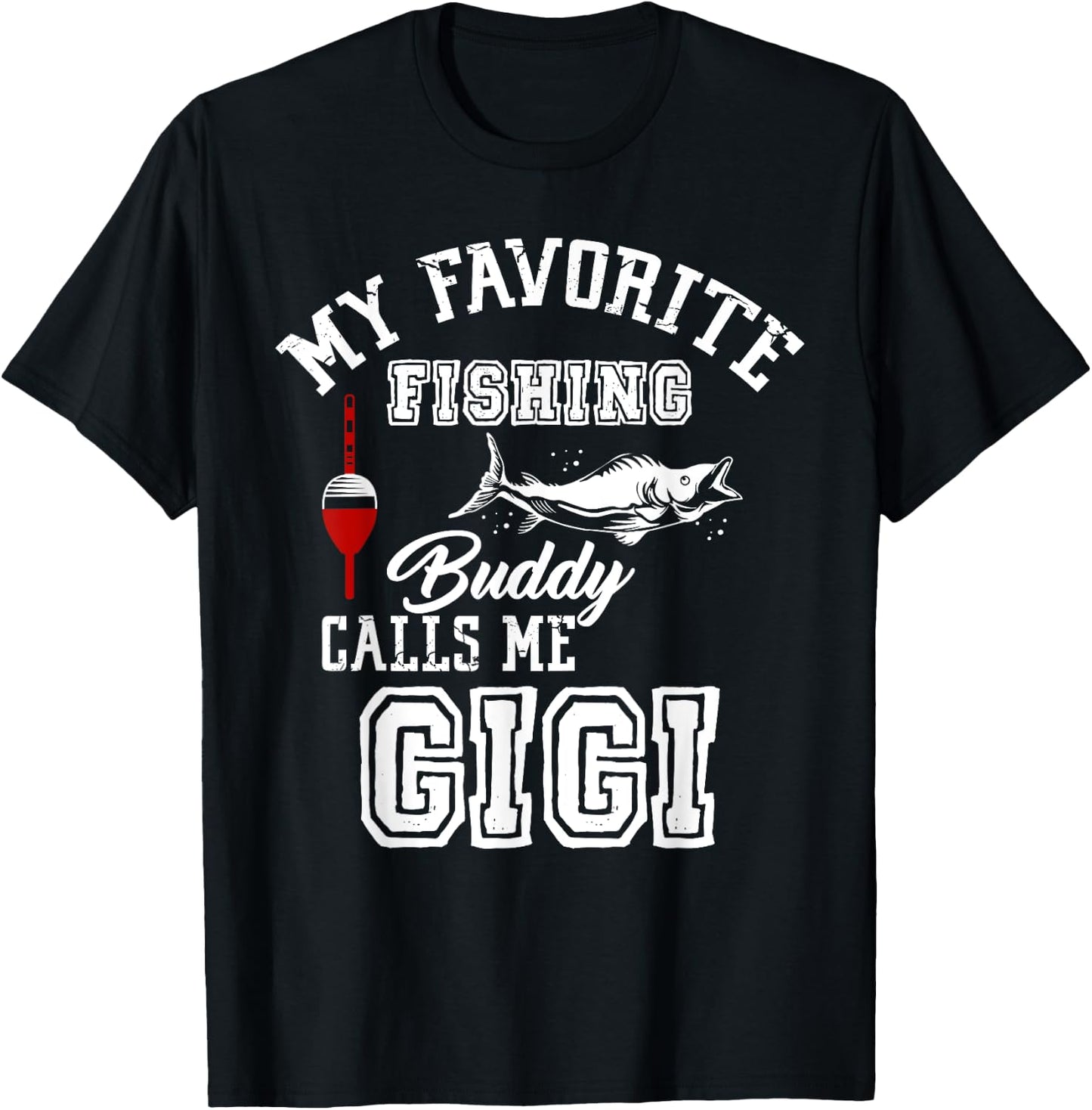My Favorite Fishing Buddy Calls Me Gigi Vintage Family T-Shirt - T-Shirt | Black