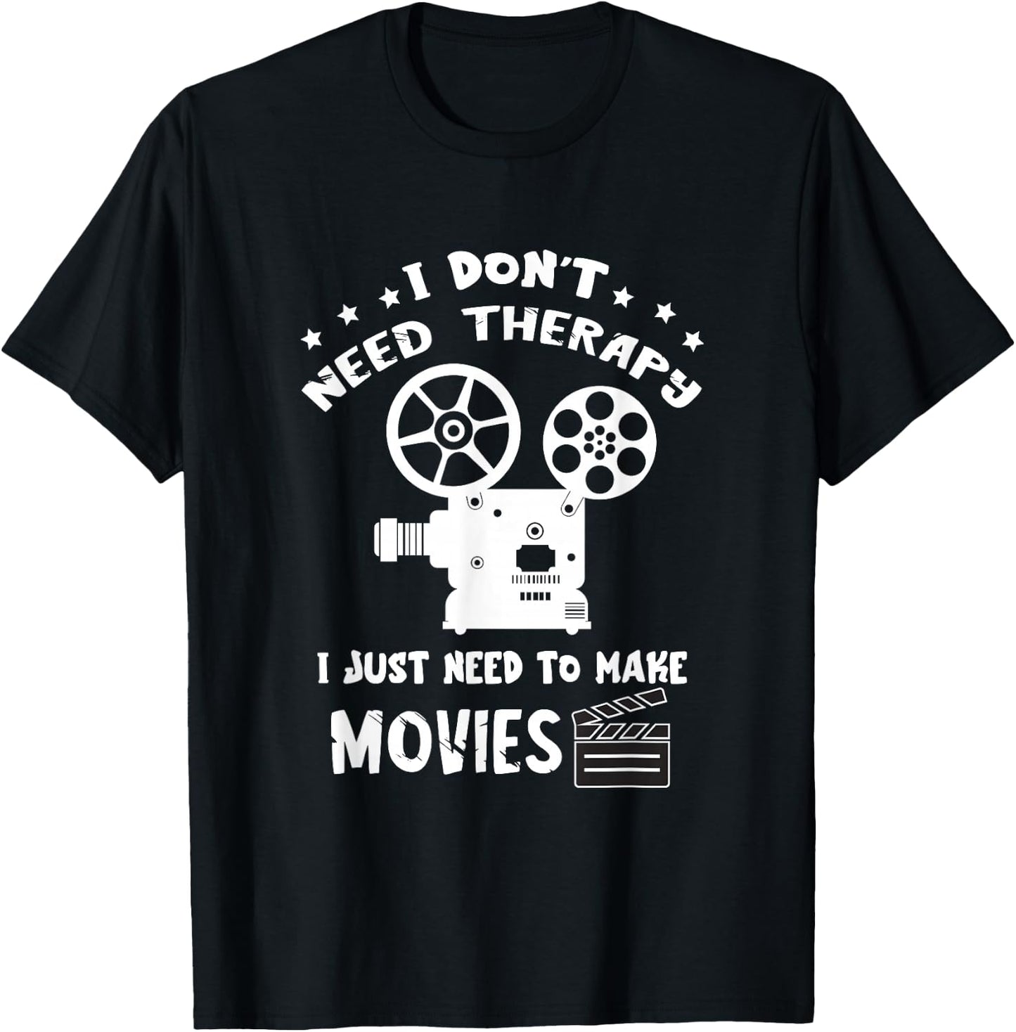 Filmmaker I Don't Need Therapy Film Director Filmmaking T-Shirt - T-Shirt | Black