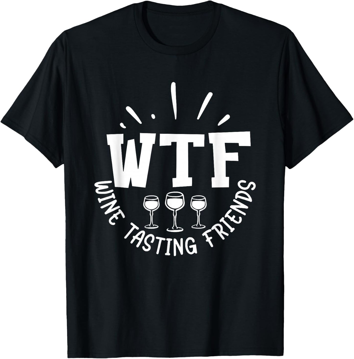 WFT Wine Tasting Friends T-Shirt - T-Shirt | Black