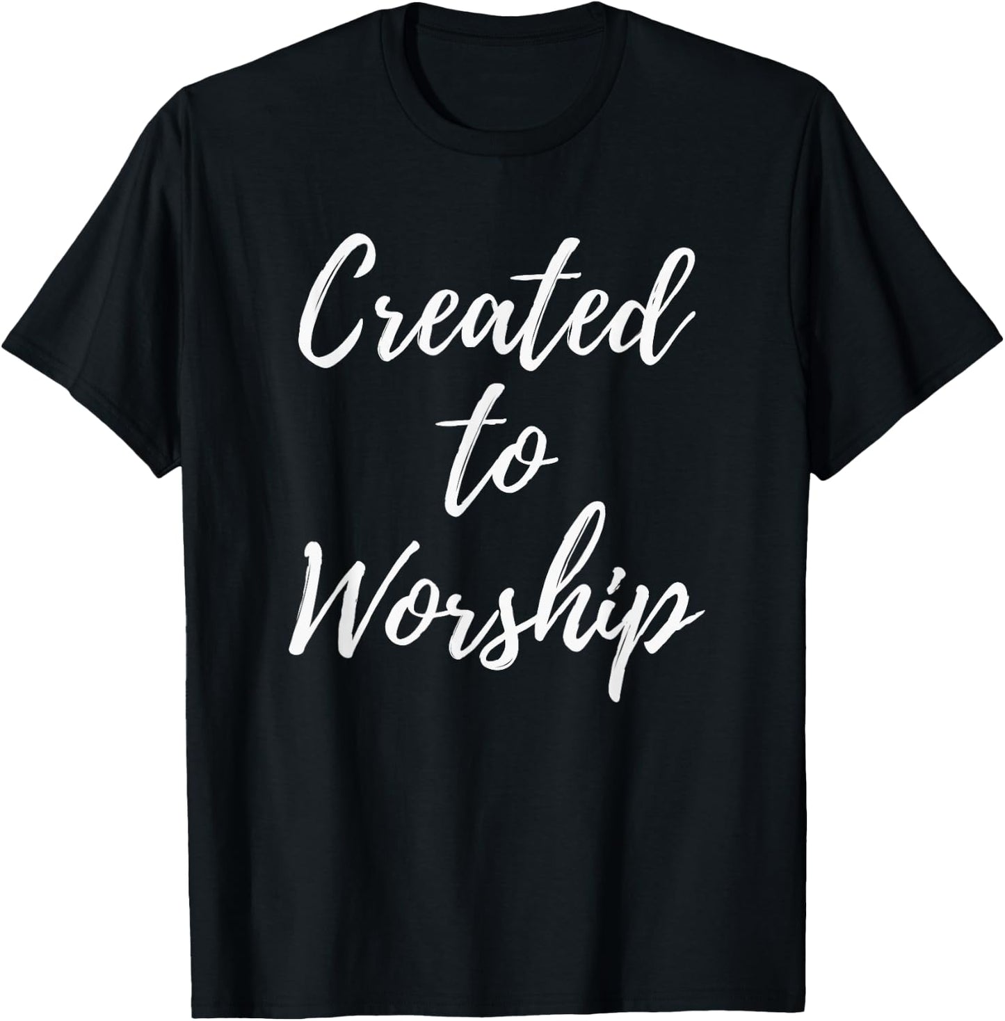 Created to Worship Christian Praise and Worship Music T-Shirt - T-Shirt | Black