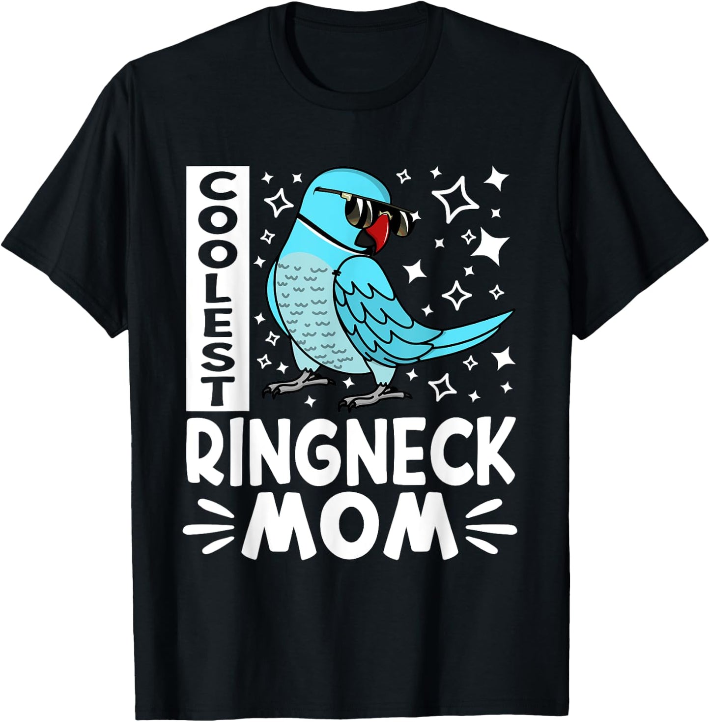 Coolest Ringneck Parrot Mom I Blue Indian Ringneck T-Shirt - T-Shirt | Black