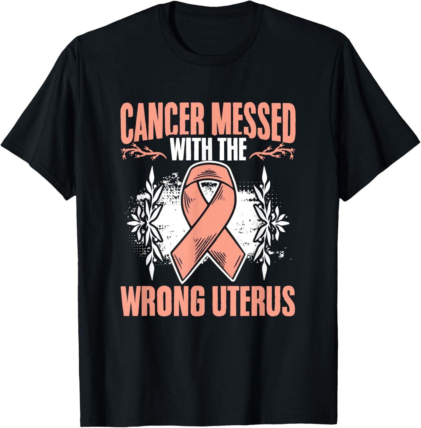 Messed Wrong Uterus Endometrial Uterine Cancer Awareness T-Shirt - T-Shirt | Black